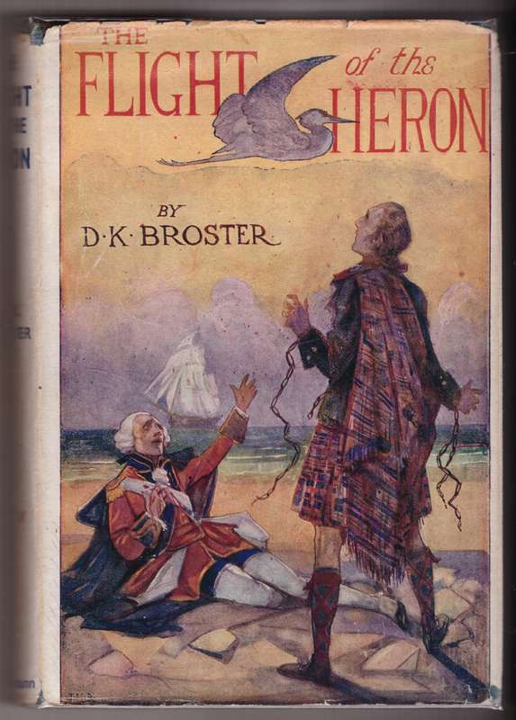 The Flight of the Heron (Jacobite #1) -- D. K. Broster