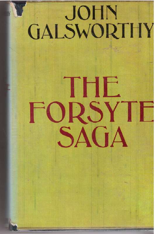 The Forsyte Saga  --  John Galsworthy