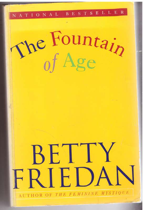 The Fountain of Age - Betty Friedan