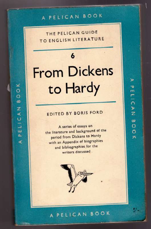 A Guide to English Literature #6: From Dickens to Hardy -- Boris Ford [Editor]