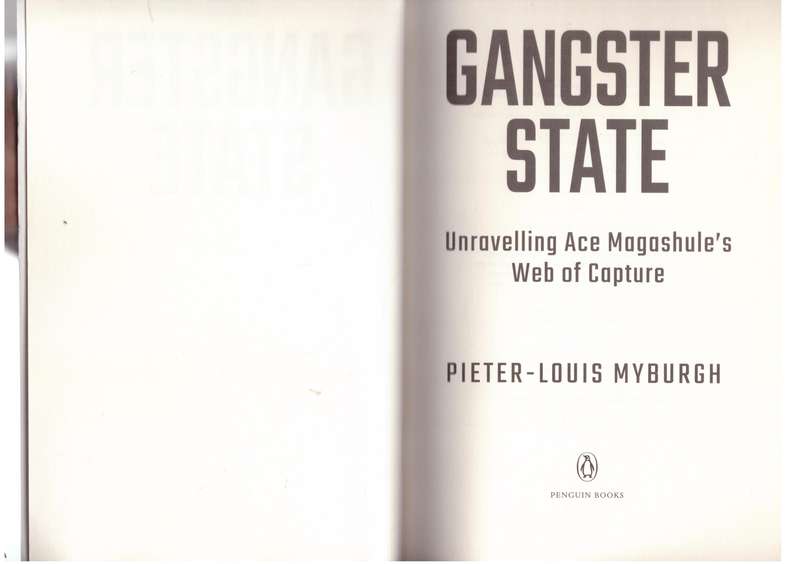 Gangster State: Unravelling Ace Magashule's Web of Capture -- Pieter-Louis Myburgh