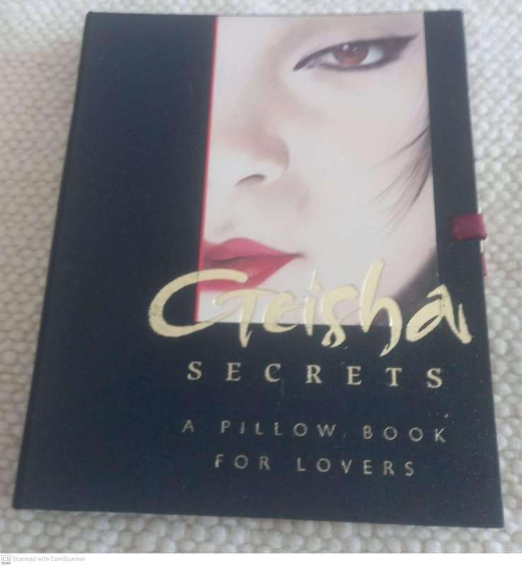 Geisha Secrets: A Pillow Book for Lovers -- Miranda Reigns