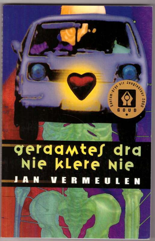 Geraamtes dra nie klere nie  --  Jan Vermeulen