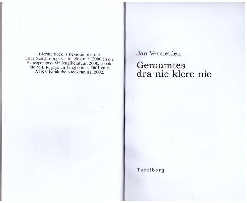 Geraamtes dra nie klere nie  --  Jan Vermeulen