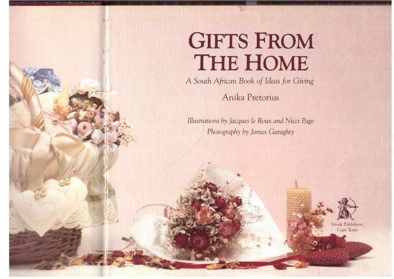 Gifts from the Home: A South African Book of Ideas for Giving -- Anika Pretorius