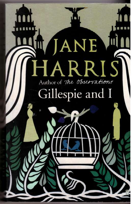 Gillespie and I - Jane Harris