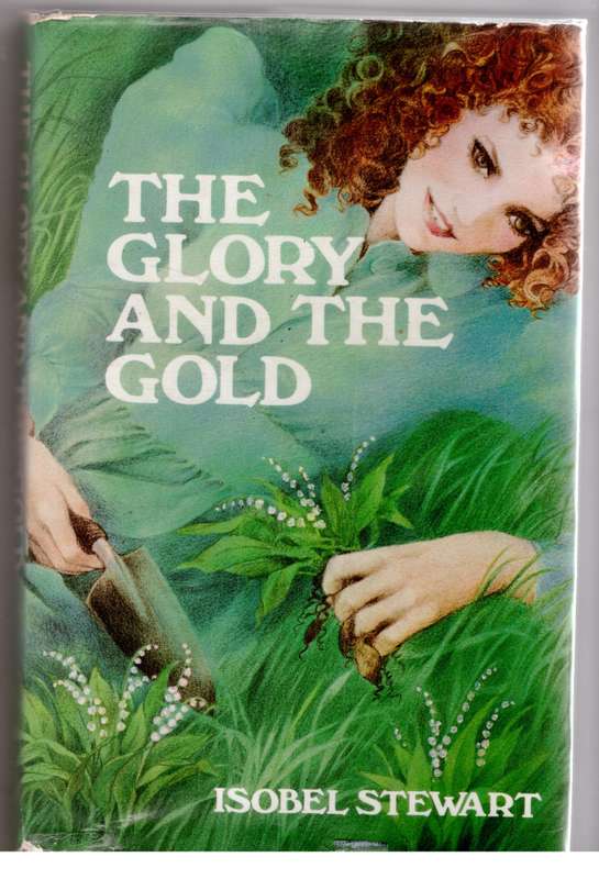 The Glory and the Gold --  Isobel Stewart