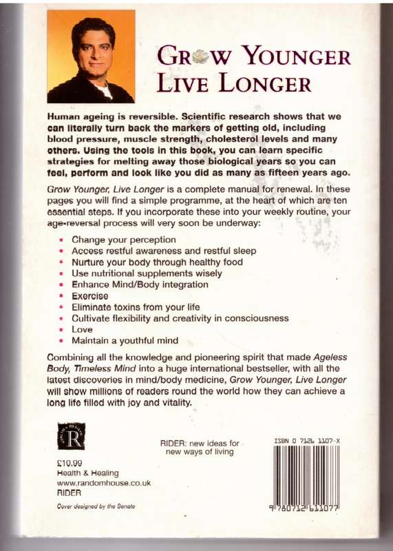 Grow Younger, Live Longer: Ten steps to reverse ageing - Deepak Chopra, David Simon