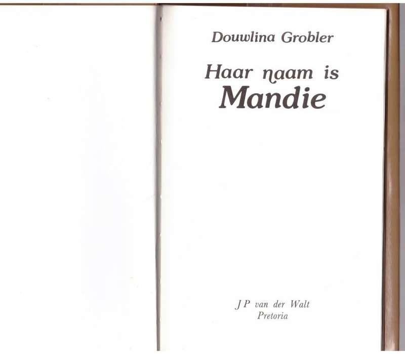 Haar naam is Mandie -- Douwlina Grobler