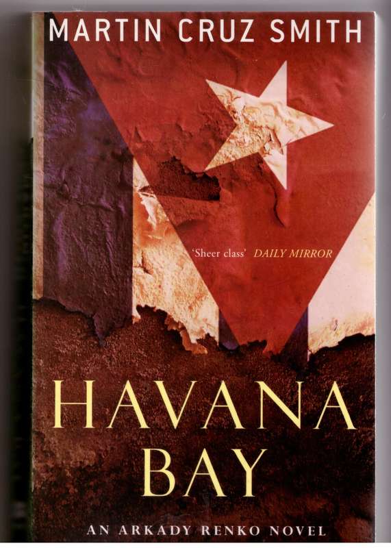 Havana Bay  --  Martin Cruz Smith