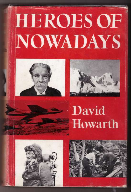 Heroes of Nowadays  --  David Howarth