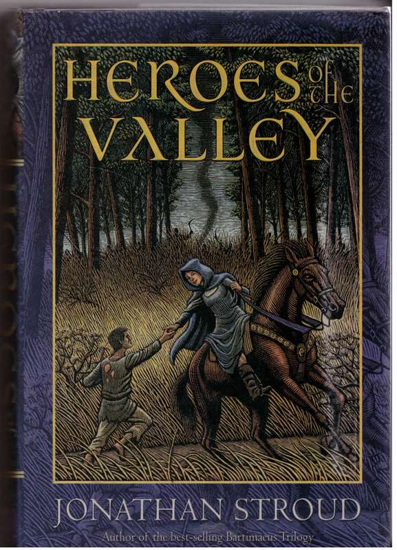Heroes of the Valley  --  Jonathan Stroud