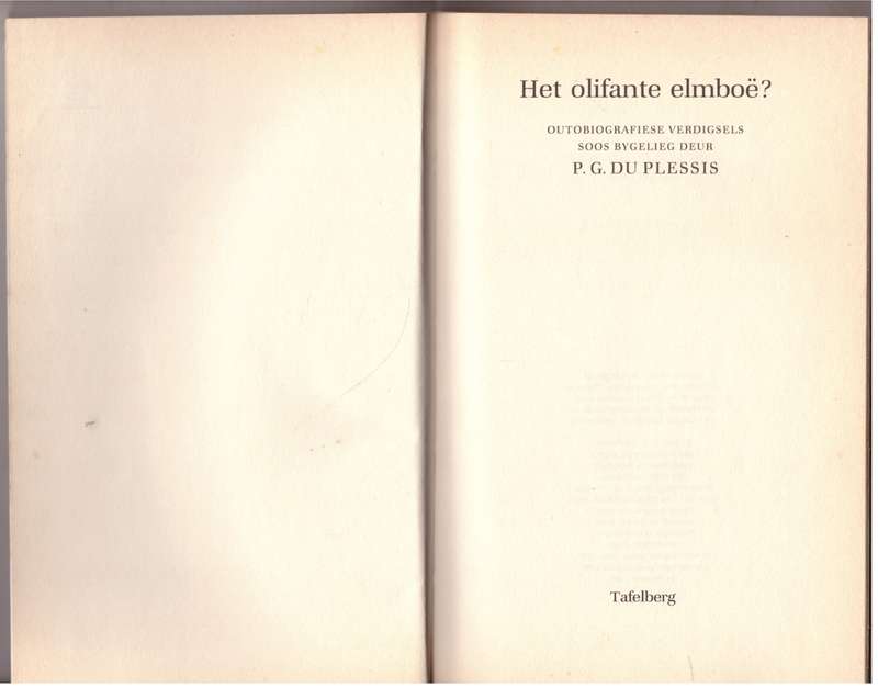 Het olifante elmboë?: outobiografiese verdigsels soos bygelieg -- P. G. Du Plessis