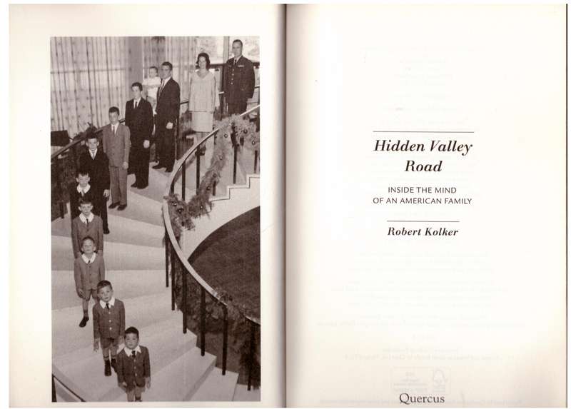 Hidden Valley Road: Inside the Mind of an American Family --  Robert Kolker