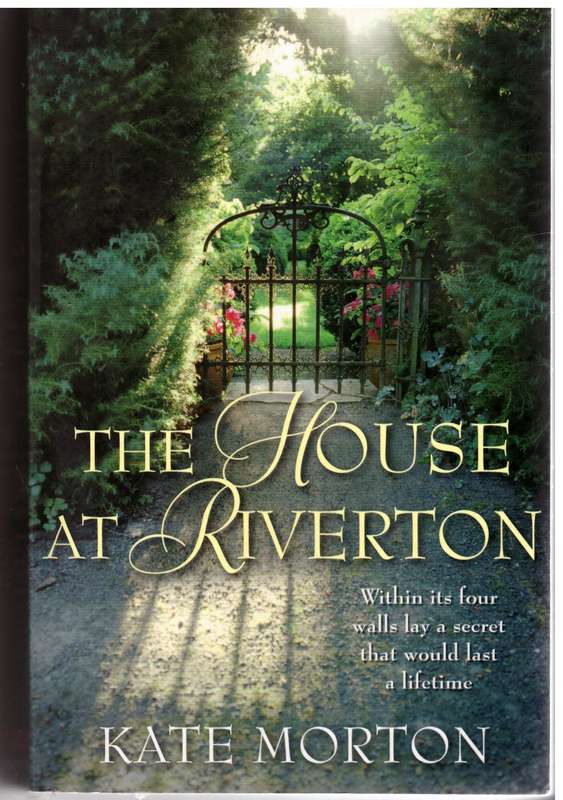 The House at Riverton  --  Kate Morton