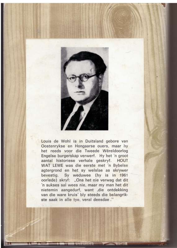 Hout wat lewe   Louis De Wohl