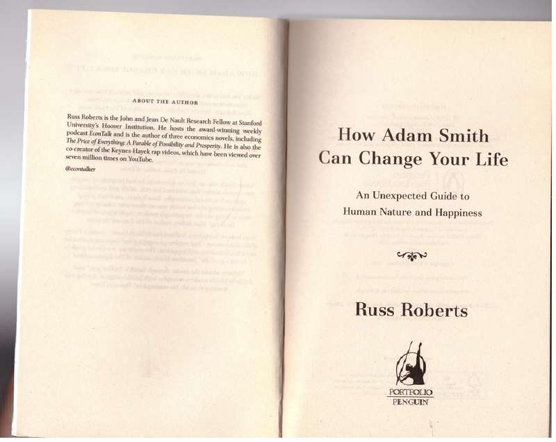 How Adam Smith Can Change Your Life - Russ Roberts
