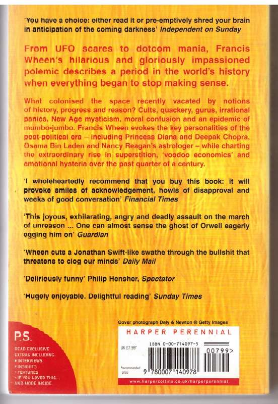 How Mumbo-Jumbo Conquered the World: A Short History of Modern Delusions - Francis Wheen