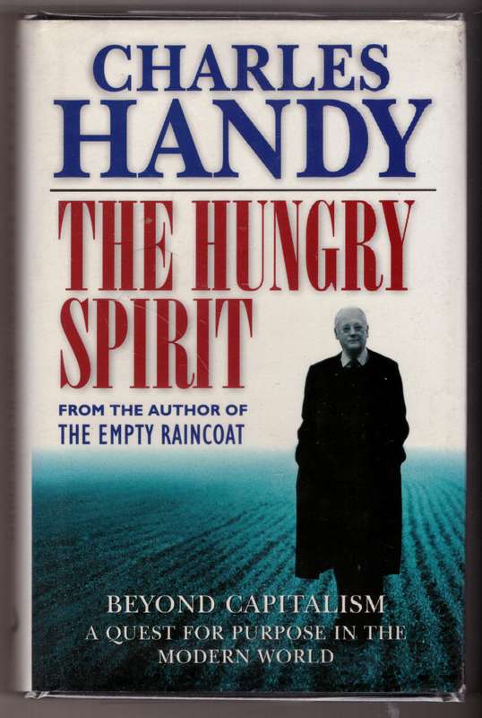 The Hungry Spirit  --  Charles Handy