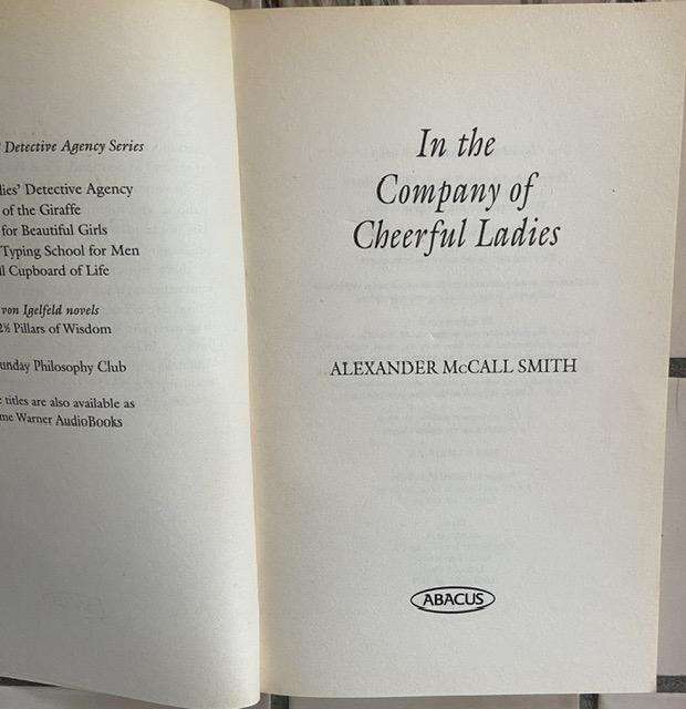 In the Company of Cheerful Ladies - Alexander McCall Smith