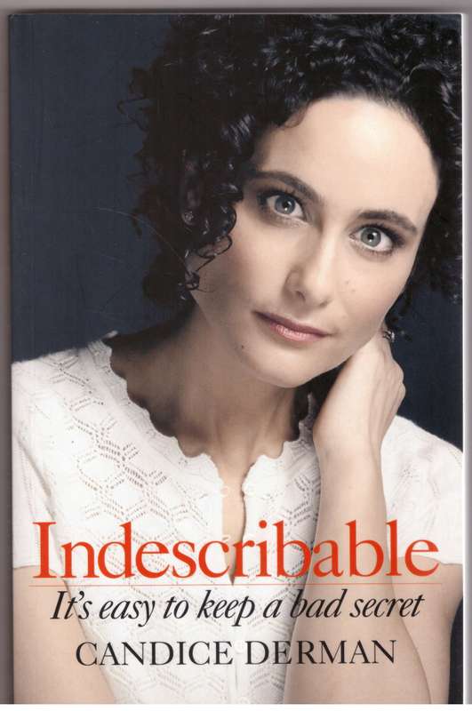 Indescribable: It's Easy To Keep A Bad Secret  --  Candice Derman
