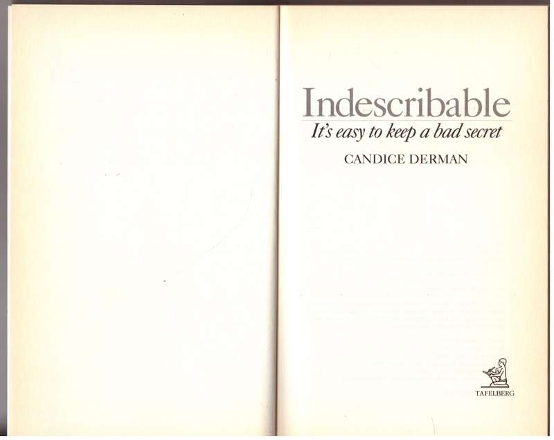Indescribable: It's Easy To Keep A Bad Secret  --  Candice Derman