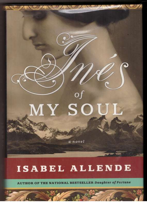 Ines of My Soul -- Isabel Allende
