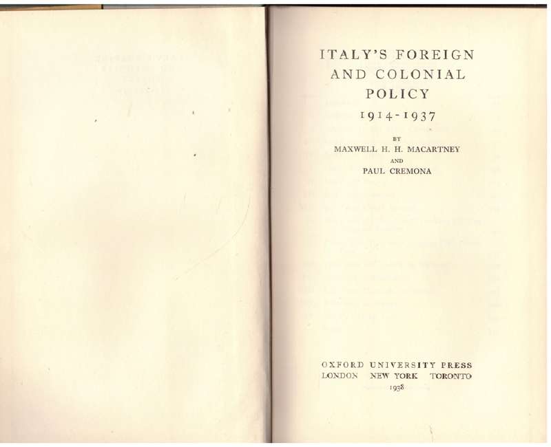 Italy's Foreign and Colonial Policy, 1914-1937 -- Maxwell H. H. Macartney, Paul Cremona