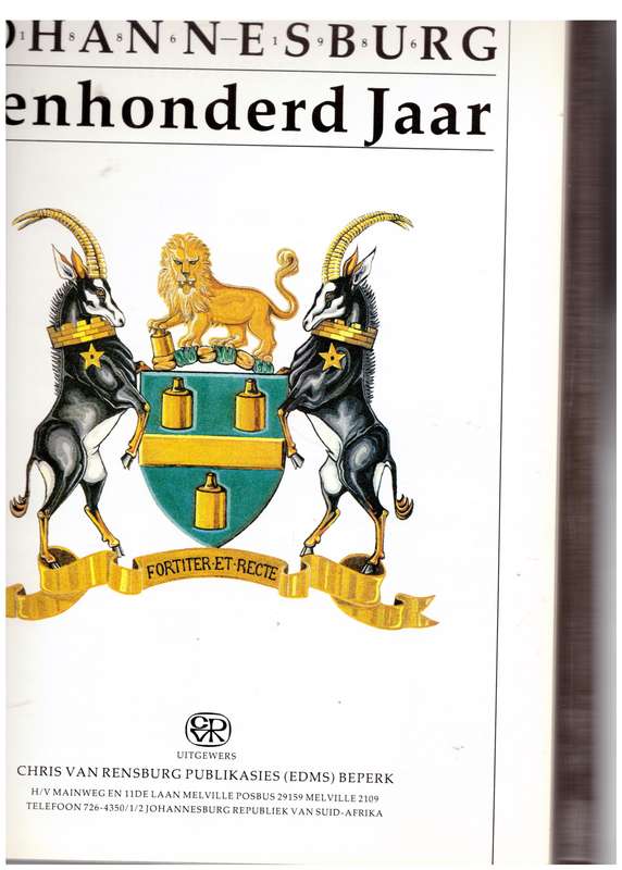 Johannesburg - eenhonderd jaar, 1886-1986