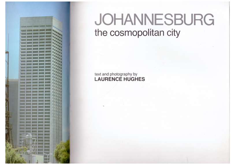 Johannesburg, the Cosmopolitan City  -- Laurence Hughes