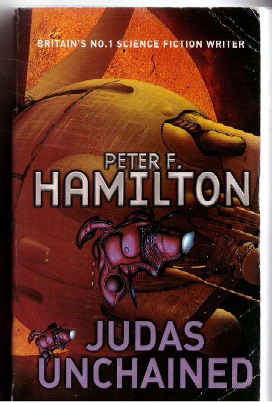 Judas Unchained: Commonwealth Saga 2 -- Peter F. Hamilton