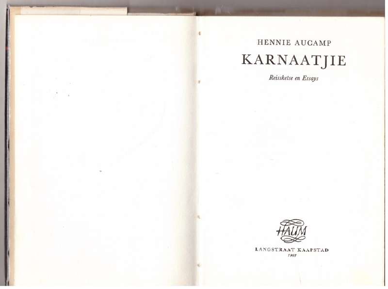 Karnaatjie : Reissketse en Essays -- Hennie Aucamp