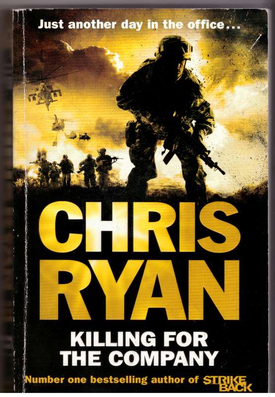 Killing for the Company  -- Chris Ryan