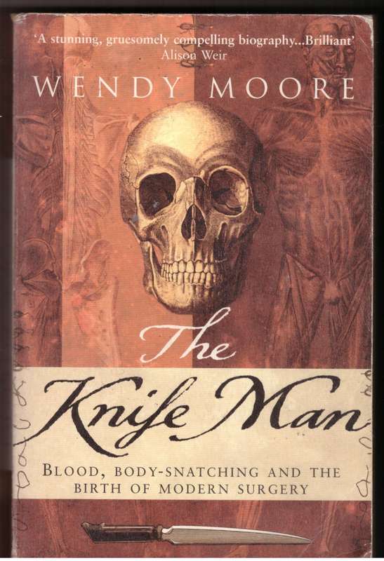The Knife Man - Wendy Moore