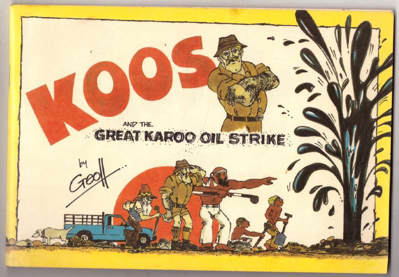 Koos and the Great Karoo Oil Strike --  Geoff Keays