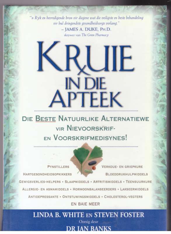 Kruie in die Apteek  Linda B. White, Steven Foster