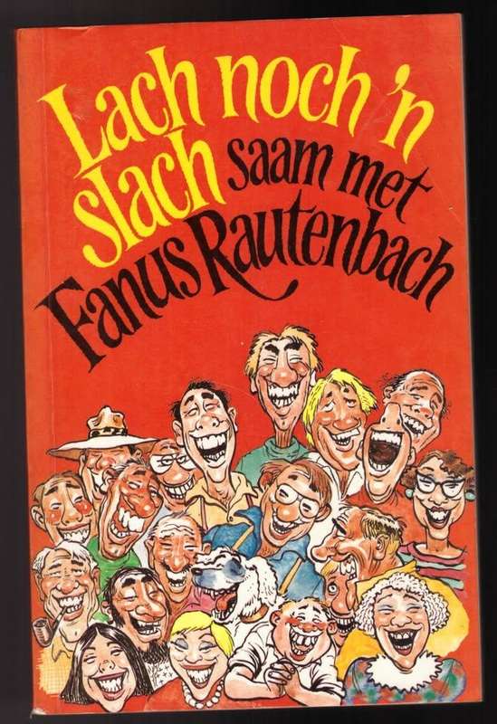Lach noch `n slach - Fanus Rautenbach