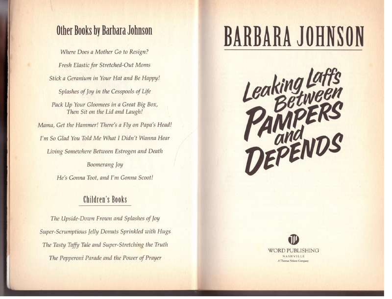 Leaking Laffs Between Pampers and Depends  -  Barbara Johnson