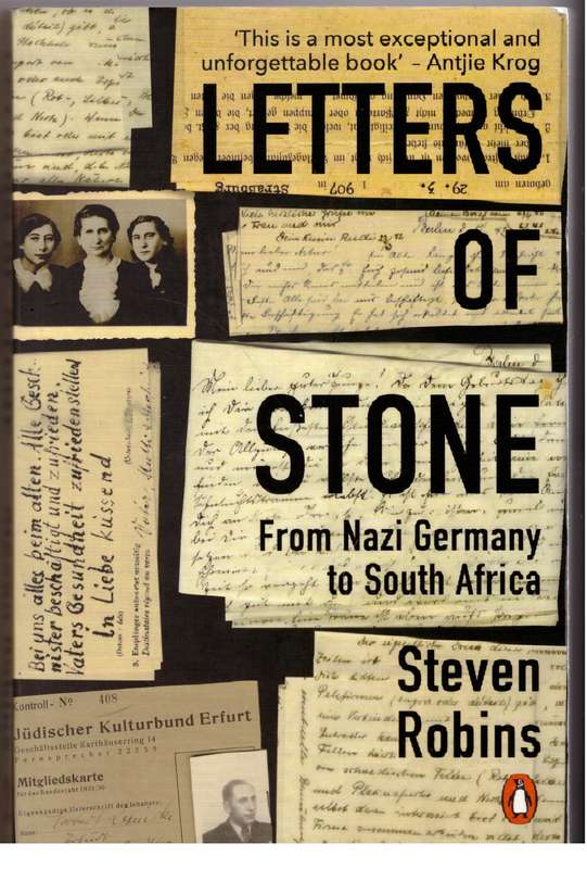 Letters of Stone: From Nazi Germany to South Africa -  Steven Robins