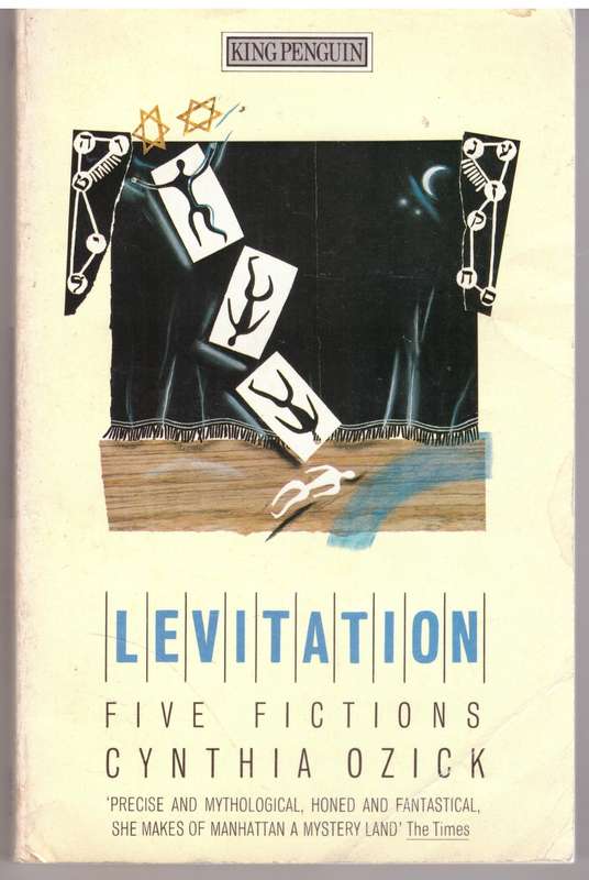 Levitation: Five Fictions - Cynthia Ozick