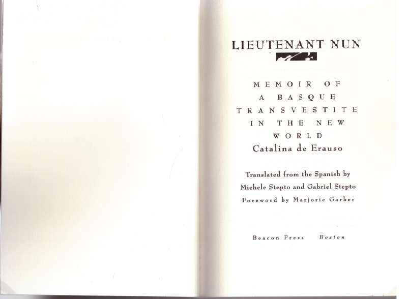 Lieutenant Nun: Memoir of a Basque Transvestite in the New World - Catalina De Erauso