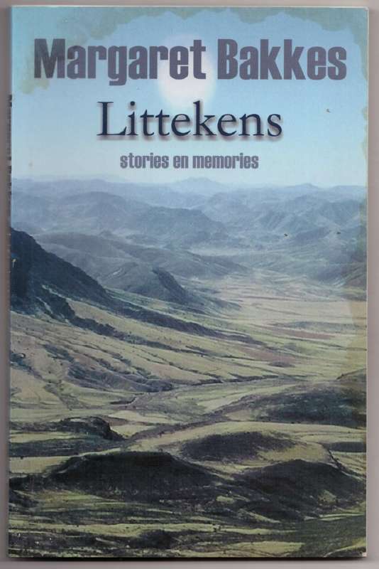Littekens: stories en memories  --  Margaret Bakkes