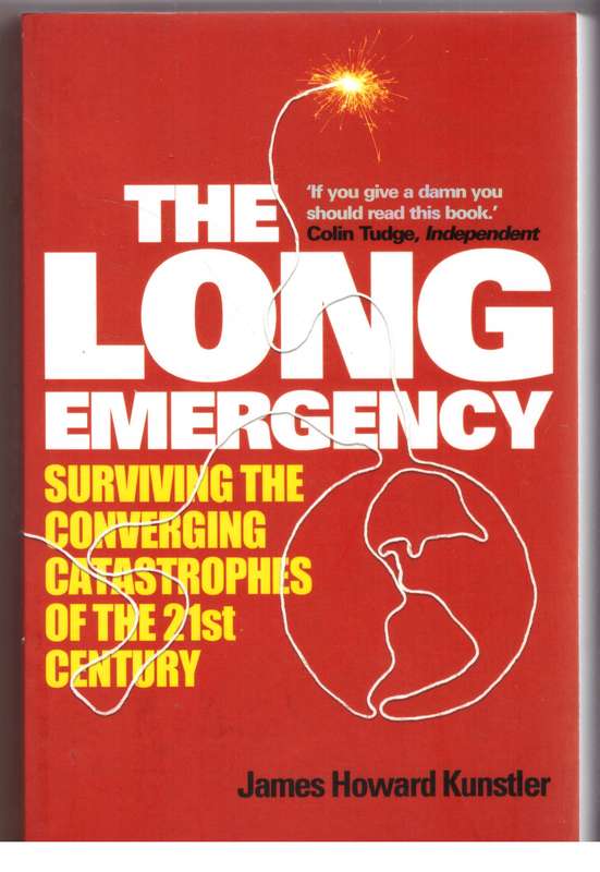 The Long Emergency - James Howard Kunstler
