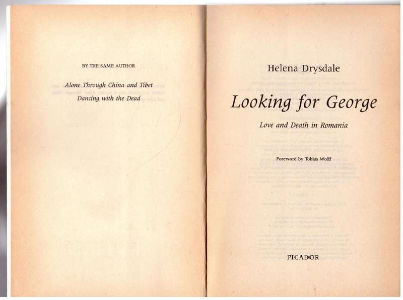 Looking for George: Love and Death in Romania - Helena Drysdale