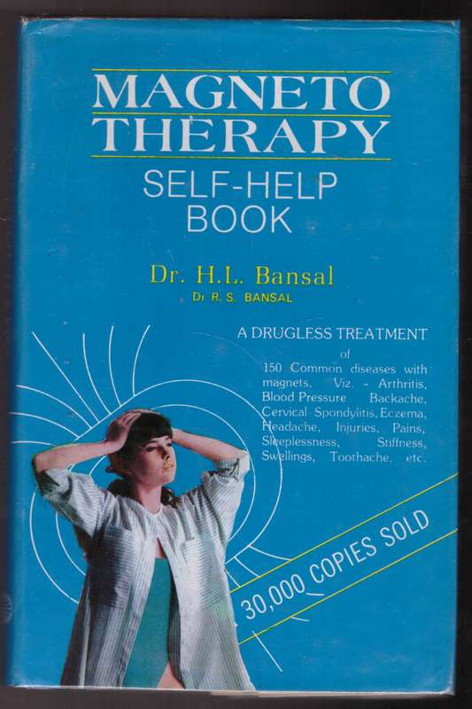 Magneto Therapy: Self-help Book --  H. L. Bansal, R. S. Bansal