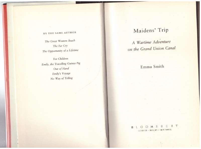 Maidens' Trip: A Wartime Adventure on the Grand Union Canal  --  Emma Smith