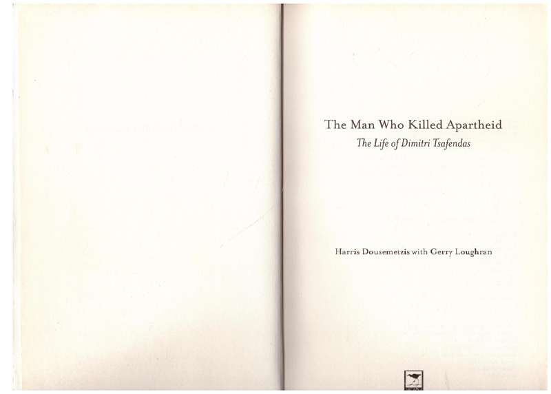 The Man who Killed Apartheid: The Life of Dimitri Tsafendas - Harris Dousemetzis