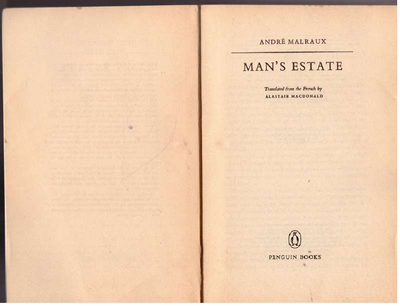 Man's Estate (La Condition Humaine) - André Malraux