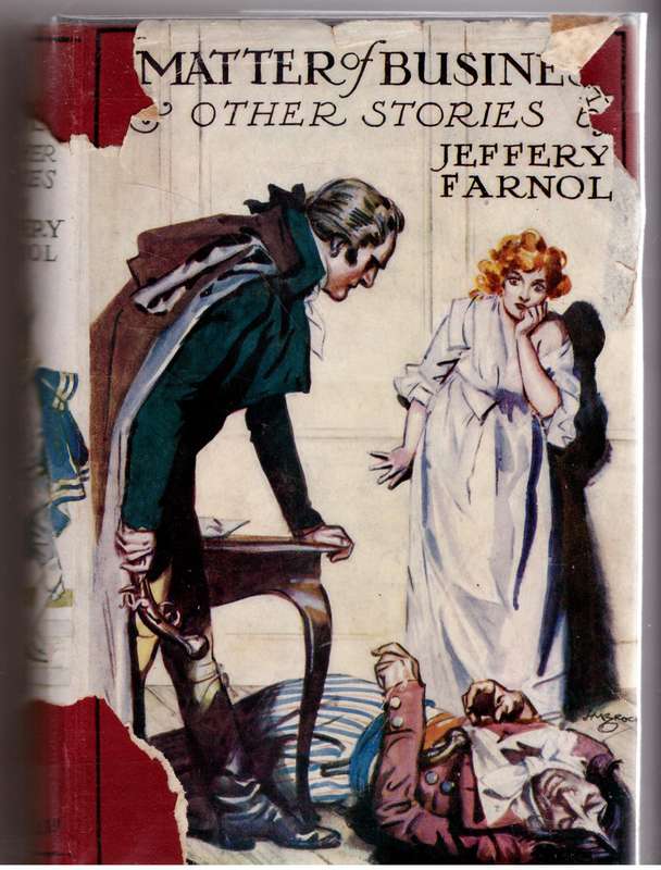 A Matter of Business and Other Stories  --  Jeffery Farnol