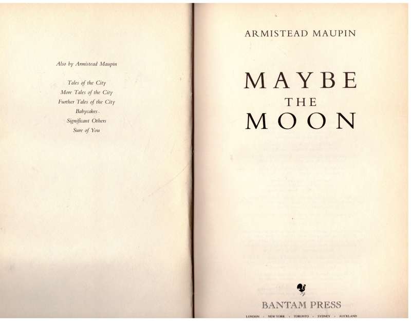 Maybe the Moon  --   Armistead Maupin